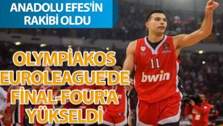 EuroLeague’de Olimpiakos’un Final Four Hedefi