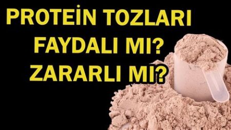 Protein Tozları Zararlı mı? Bilimsel Araştırmalar ve Uzman Görüşleri